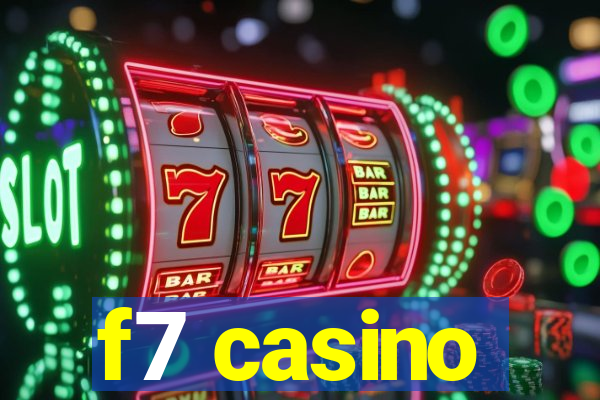 f7 casino